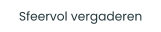 Sfeervol vergaderen