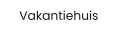 Vakantiehuis
